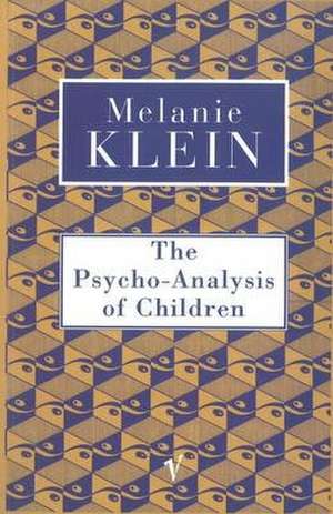 The Psycho-Analysis of Children de Melanie Klein