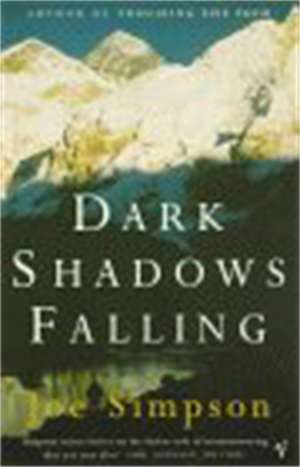 Dark Shadows Falling de Joe Simpson