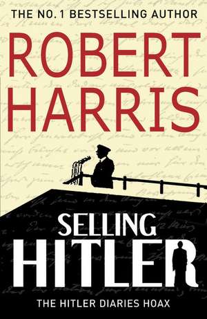 Selling Hitler de Robert Harris