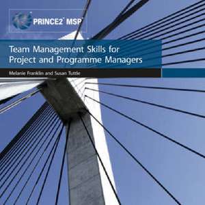 Team Management Skills for Project and Programme Managers de Office of Government Commerce