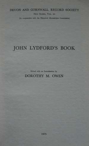 John Lydford′s Book – The Fourteenth–Century Formulary of the Archdeac de Dorothy Owen