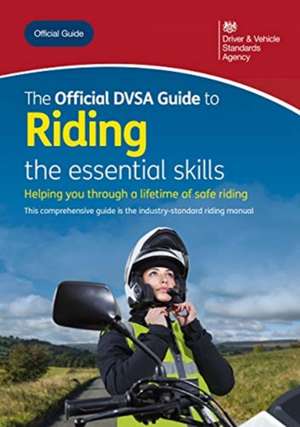 Driver and Vehicle Standards Agency: Official DVSA guide to de Driver and Vehicle Standards Agency