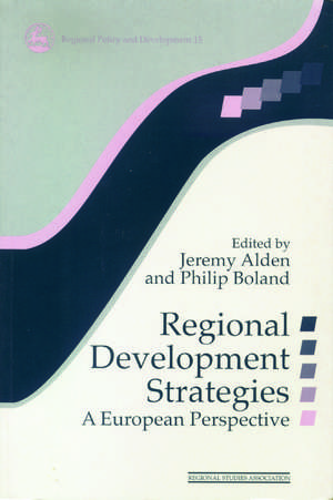 Regional Development Strategies: A European Perspective de Jeremy Alden