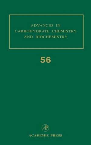 Advances in Carbohydrate Chemistry and Biochemistry de Derek Horton