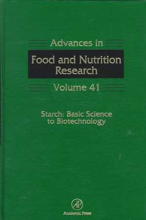 Starch: Basic Science to Biotechnology de Steve Taylor