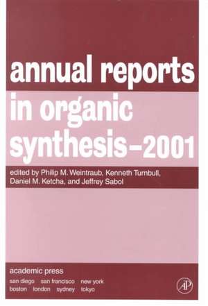 Annual Reports in Organic Synthesis 2001 de Kenneth Turnbull