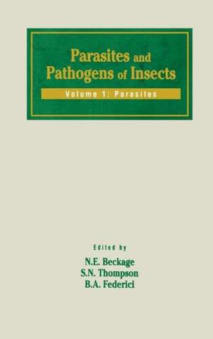 Parasites and Pathogens of Insects: Parasites de Nancy E. Beckage