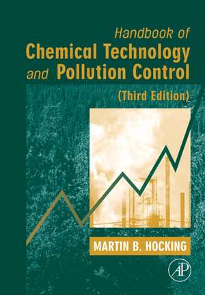 Handbook of Chemical Technology and Pollution Control de Martin B. B. Hocking