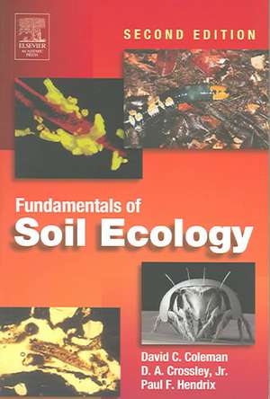 Fundamentals of Soil Ecology de David C. Coleman