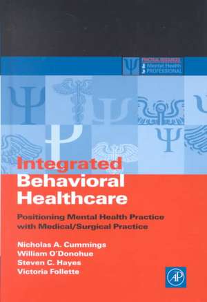 Integrated Behavioral Healthcare: Prospects, Issues, and Opportunities de Nicholas A. Cummings