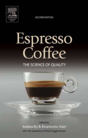 Espresso Coffee: The Science of Quality de Andrea Illy