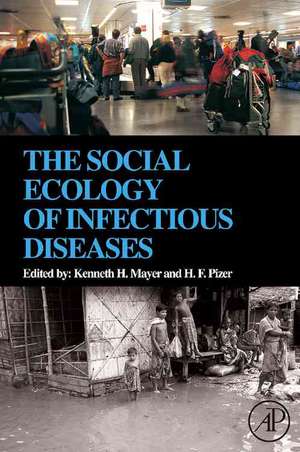 The Social Ecology of Infectious Diseases de Kenneth H. Mayer