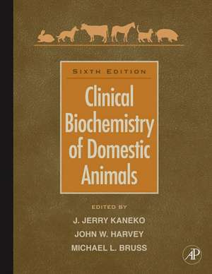 Clinical Biochemistry of Domestic Animals de Jiro Jerry Kaneko