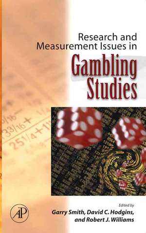 Research and Measurement Issues in Gambling Studies de Garry Smith