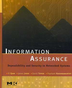 Information Assurance: Dependability and Security in Networked Systems de Yi Qian