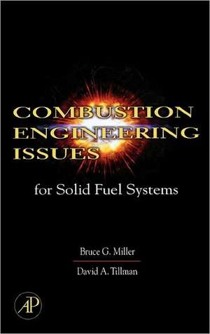 Combustion Engineering Issues for Solid Fuel Systems de Bruce G. Miller