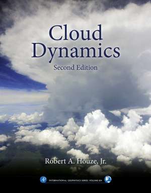 Cloud Dynamics de Robert A. Houze Jr.