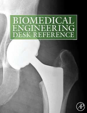 Biomedical Engineering Desk Reference de Buddy D. Ratner