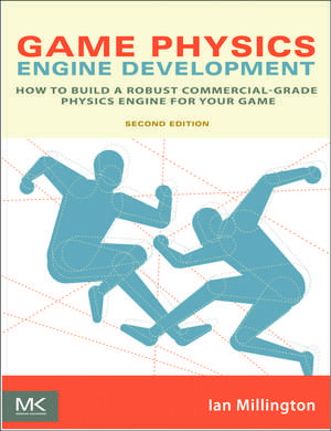 Game Physics Engine Development: How to Build a Robust Commercial-Grade Physics Engine for your Game de Ian Millington