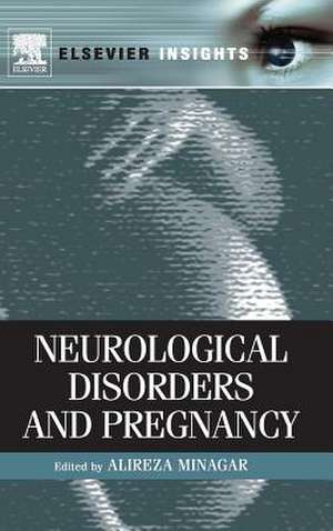 Neurological Disorders and Pregnancy de Alireza Minagar