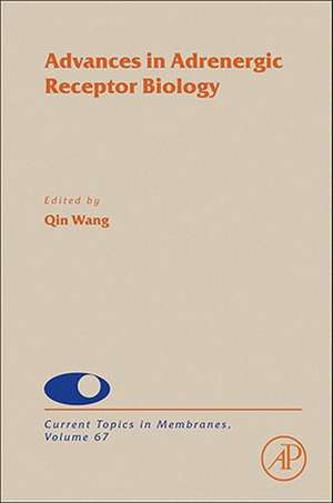 Advances in Adrenergic Receptor Biology de Qin Wang