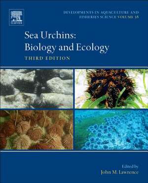 Sea Urchins: Biology and Ecology de John M. Lawrence