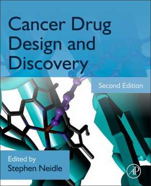 Cancer Drug Design and Discovery de Stephen Neidle