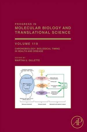 Chronobiology: Biological Timing in Health and Disease de Martha Gillette