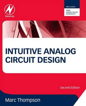 Intuitive Analog Circuit Design de Marc Thompson