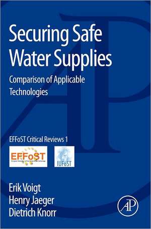 Securing Safe Water Supplies: Comparison of Applicable Technologies de Erik Voigt