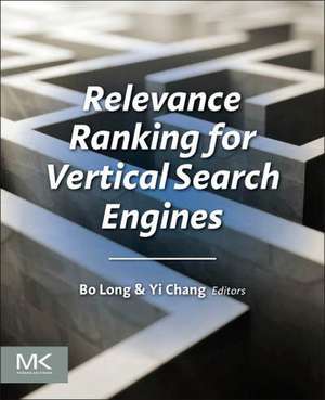 Relevance Ranking for Vertical Search Engines de Bo Long