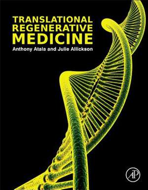 Translational Regenerative Medicine de Anthony Atala