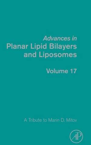 Advances in Planar Lipid Bilayers and Liposomes: A Tribute to Marin D. Mitov de Aleš Iglic?