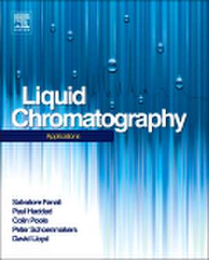 Liquid Chromatography: Applications de Salvatore Fanali