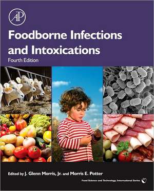 Foodborne Infections and Intoxications de J. Glenn Morris Jr.