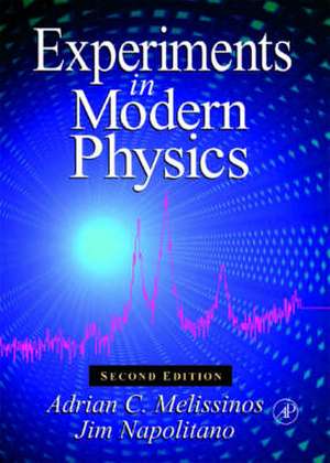 Experiments in Modern Physics de Adrian C. Melissinos