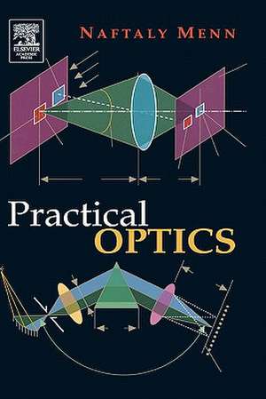 Practical Optics de Naftaly Menn