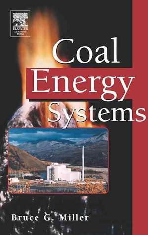 Coal Energy Systems de Bruce G. Miller