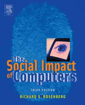 The Social Impact of Computers de Richard S. Rosenberg