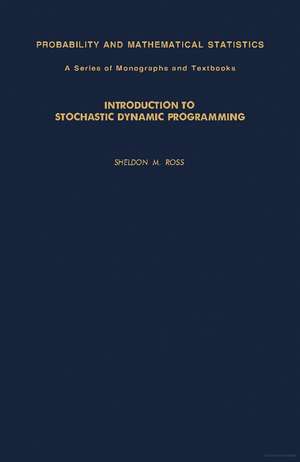 Introduction to Stochastic Dynamic Programming de Sheldon M. Ross