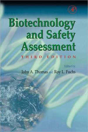 Biotechnology and Safety Assessment de John A. Thomas