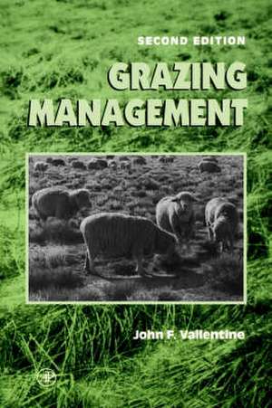 Grazing Management de John F. Vallentine