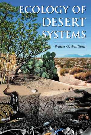 Ecology of Desert Systems de Walter G. Whitford