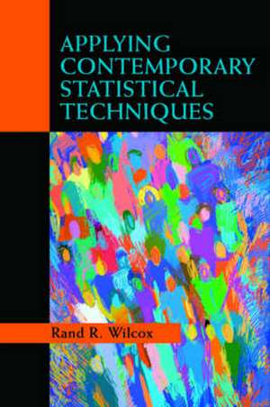 Applying Contemporary Statistical Techniques de Rand R. Wilcox