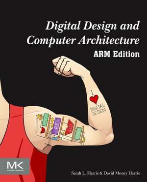 Digital Design and Computer Architecture, ARM Edition de Sarah Harris