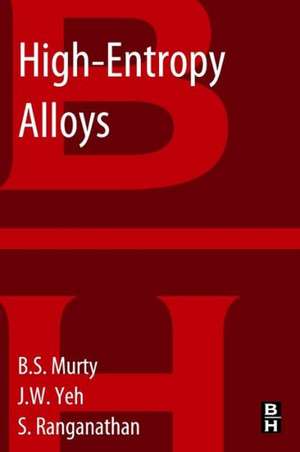 High-Entropy Alloys de B.S. Murty