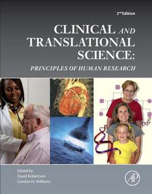 Clinical and Translational Science: Principles of Human Research de David Robertson