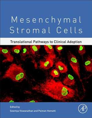 Mesenchymal Stromal Cells: Translational Pathways to Clinical Adoption de Hematti Peiman