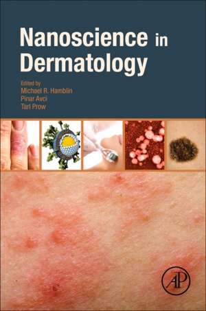 Nanoscience in Dermatology de Michael R. Hamblin