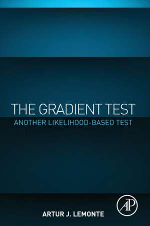 The Gradient Test: Another Likelihood-Based Test de Artur Lemonte